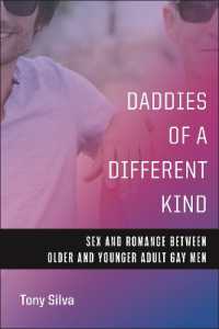 Daddies of a Different Kind : Sex and Romance between Older and Younger Adult Gay Men