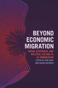 Beyond Economic Migration : Social, Historical, and Political Factors in US Immigration
