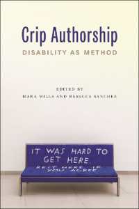 Crip Authorship : Disability as Method