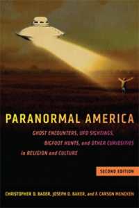 Paranormal America (second edition) : Ghost Encounters, UFO Sightings, Bigfoot Hunts, and Other Curiosities in Religion and Culture （2ND）