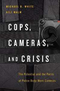 Cops, Cameras, and Crisis : The Potential and the Perils of Police Body-Worn Cameras