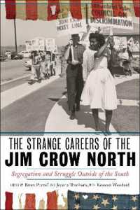 The Strange Careers of the Jim Crow North : Segregation and Struggle outside of the South