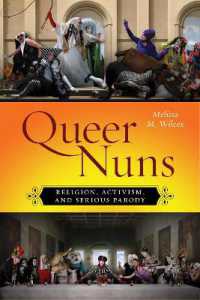 Queer Nuns : Religion, Activism, and Serious Parody (Sexual Cultures)