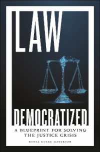 Law Democratized : A Blueprint for Solving the Justice Crisis