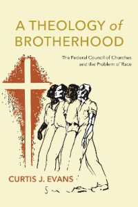 A Theology of Brotherhood : The Federal Council of Churches and the Problem of Race