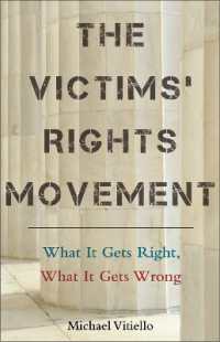 The Victims' Rights Movement : What It Gets Right, What It Gets Wrong