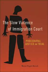 The Slow Violence of Immigration Court : Procedural Justice on Trial