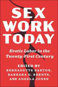 Sex Work Today : Erotic Labor in the Twenty-First Century