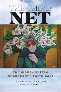 The Third Net : The Hidden System of Migrant Health Care (Health, Society, and Inequality)