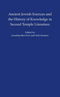 Ancient Jewish Sciences and the History of Knowledge in Second Temple Literature (Isaw Monographs)