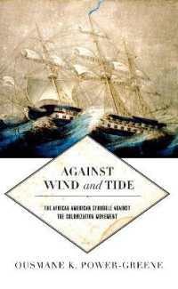 Against Wind and Tide : The African American Struggle against the Colonization Movement (Early American Places)