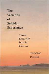 The Varieties of Suicidal Experience : A New Theory of Suicidal Violence (Psychology and Crime)