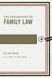 The Psychology of Family Law (Psychology and the Law)