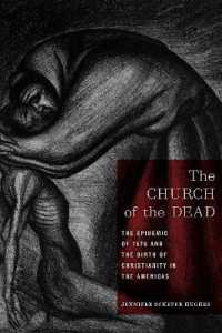 The Church of the Dead : The Epidemic of 1576 and the Birth of Christianity in the Americas (North American Religions)