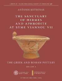 The Sanctuary of Hermes and Aphrodite at Syme Viannou VII, Vol. 1 : The Greek and Roman Pottery (Isaw Monographs)