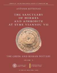 The Sanctuary of Hermes and Aphrodite at Syme Viannou VII, Vol. 2 : The Greek and Roman Pottery (Isaw Monographs)