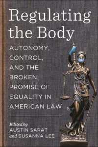 Regulating the Body : Autonomy, Control, and the Broken Promise of Equality in American Law