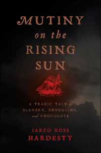 Mutiny on the Rising Sun : A Tragic Tale of Slavery, Smuggling, and Chocolate