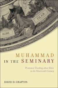 Muhammad in the Seminary : Protestant Teaching about Islam in the Nineteenth Century