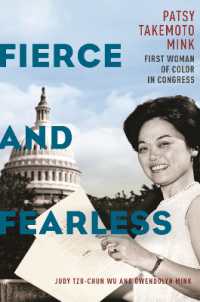 Fierce and Fearless : Patsy Takemoto Mink, First Woman of Color in Congress