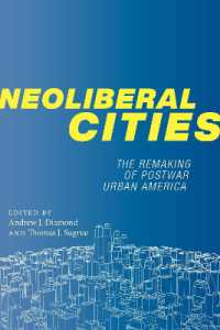 Neoliberal Cities : The Remaking of Postwar Urban America (Nyu Series in Social and Cultural Analysis)