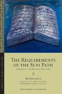 The Requirements of the Sufi Path : A Defense of the Mystical Tradition (Library of Arabic Literature)