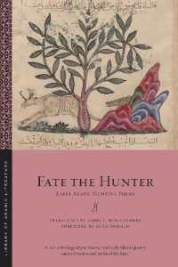 Fate the Hunter : Early Arabic Hunting Poems (Library of Arabic Literature)