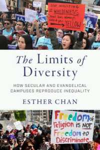 The Limits of Diversity : How Secular and Evangelical Campuses Reproduce Inequality