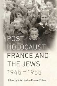 Post-Holocaust France and the Jews, 1945-1955 (Elie Wiesel Center for Judaic Studies Series)