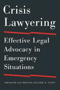 Crisis Lawyering : Effective Legal Advocacy in Emergency Situations