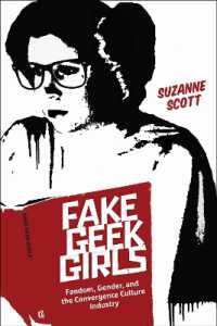 Fake Geek Girls : Fandom, Gender, and the Convergence Culture Industry (Critical Cultural Communication)