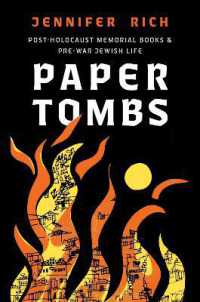 Paper Tombs : Post-Holocaust Memorial Books and Prewar Jewish Life