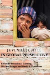 Juvenile Justice in Global Perspective (Youth, Crime, and Justice)