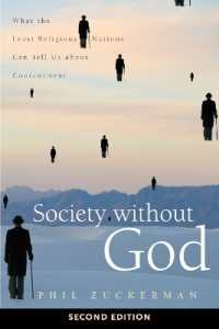 Society without God, Second Edition : What the Least Religious Nations Can Tell Us about Contentment