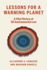Lessons for a Warming Planet : A Vital History of US Environmental Law