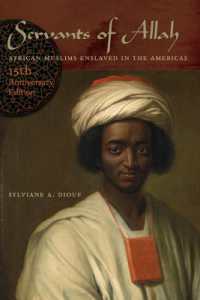 Servants of Allah : African Muslims Enslaved in the Americas （2ND）