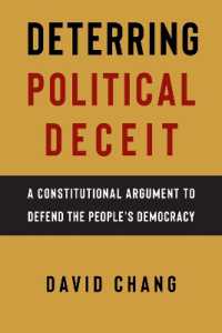 Deterring Political Deceit : A Constitutional Argument to Defend the People's Democracy