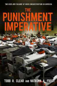 The Punishment Imperative : The Rise and Failure of Mass Incarceration in America