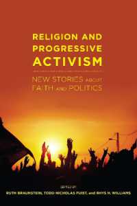Religion and Progressive Activism : New Stories about Faith and Politics (Religion and Social Transformation)