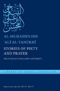 Stories of Piety and Prayer : Deliverance Follows Adversity (Library of Arabic Literature)