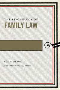 The Psychology of Family Law (Psychology and the Law)