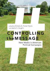 Controlling the Message : New Media in American Political Campaigns