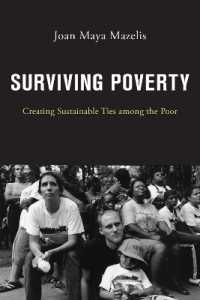 Surviving Poverty : Creating Sustainable Ties among the Poor