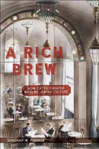 A Rich Brew : How Cafés Created Modern Jewish Culture