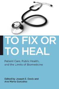 To Fix or to Heal : Patient Care, Public Health, and the Limits of Biomedicine (Biopolitics)