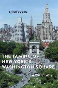 The Taming of New York's Washington Square : A Wild Civility