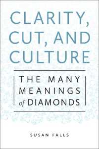 Clarity, Cut, and Culture : The Many Meanings of Diamonds