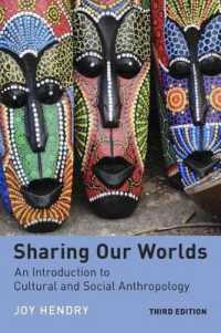 Sharing Our Worlds : An Introduction to Cultural and Social Anthropology （3RD）