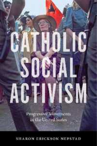 Catholic Social Activism : Progressive Movements in the United States