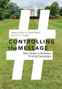 Controlling the Message : New Media in American Political Campaigns